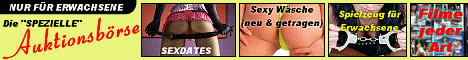Die spezielle Auktionsbörse für Erwachsene,Sexauktion,Erotikauktion,gebrauchte benutzte getragene Wäsche,Toys,Schuhe,Slips usw.